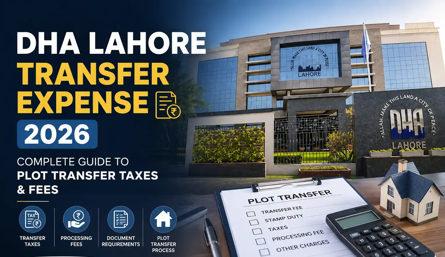 DHA Lahore Transfer Expense | Plot Taxes and Fee