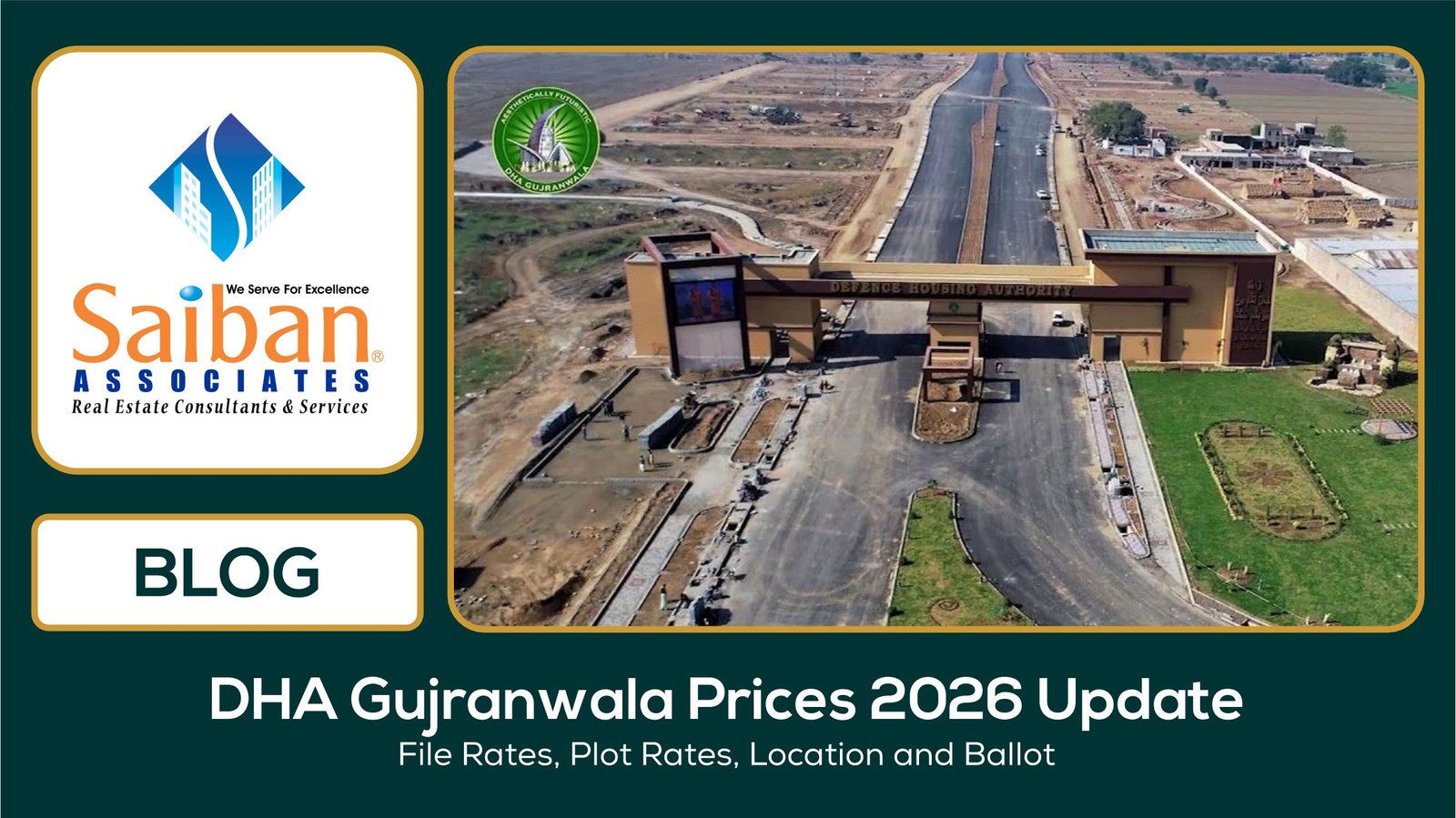 DHA Gujranwala Prices 2026: File Rates, Plot Rates and Location Ballot Update
